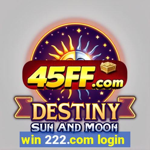 win 222.com login